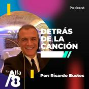 Podcast Detrás De La Canción Con Ricardo Bustos