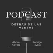 Podcast DETRÁS DE LAS VENTAS