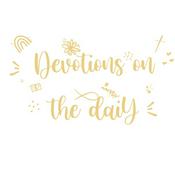 Podcast devotions on the daily