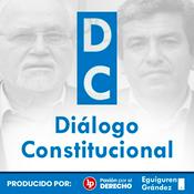 Podcast Diálogo Constitucional - LP