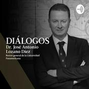 Podcast Diálogos con José Antonio Lozano