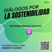 Podcast Diálogos por la Sostenibilidad
