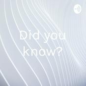 Podcast Did you know?