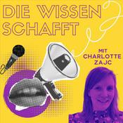 Podcast Die Wissen schafft