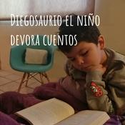Podcast Diegosaurio el niño devora cuentos