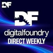 Podcast Digital Foundry Direct Weekly