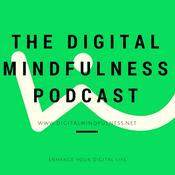 Podcast Digital Mindfulness