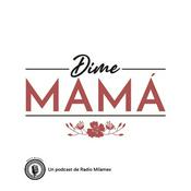 Podcast Dime mamá