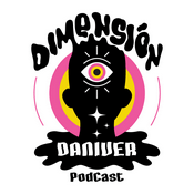 Podcast Dimensión Daniver