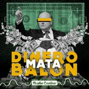 Podcast Dinero Mata Balón
