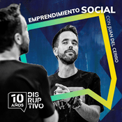 Podcast Disruptivo con Juan del Cerro