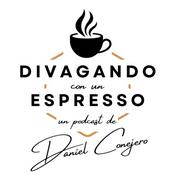 Podcast Divagando con un Espresso