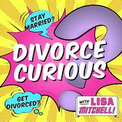 Podcast Divorce Curious