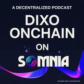 Podcast DIXO OnChain on SOMNIA - Somnia