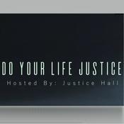 Podcast Do Your Life Justice