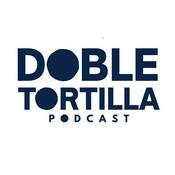 Podcast Doble Tortilla Podcast