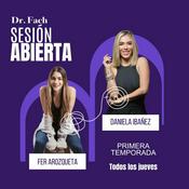 Podcast Doctor Fach: Sesión Abierta