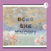 Podcast Does she know?