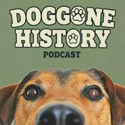 Podcast Doggone History