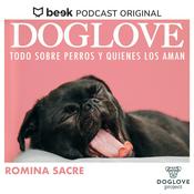 Podcast Doglove: todo sobre perros y quienes los aman por Romina Sacre