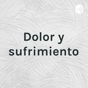 Podcast Dolor y sufrimiento