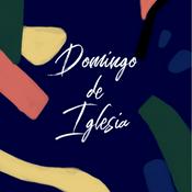 Podcast Domingo de Iglesia