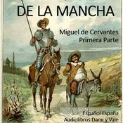 Podcast Don Quijote de la Mancha - Primera Parte