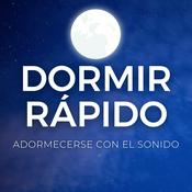 Podcast DORMIR RÁPIDO 😴 - Adormecerse con el Sonido