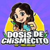 Podcast Dosis de chismecito