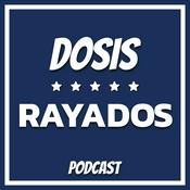 Podcast Dosis Rayados - Podcast Diario de los Rayados de Monterrey
