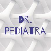 Podcast Dr. Pediatra - Pediatría Para Papás