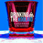 Podcast Drinking the Koolaid