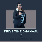 Podcast Drive Time Dhamaal