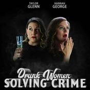 Podcast Drunk Women Solving Crime