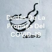 Podcast Dudas De La Propaga Del COVID-19