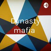 Podcast Dynasty mafia