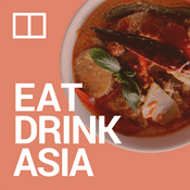Podcast Eat Drink Asia