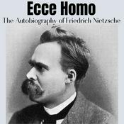 Podcast Ecce Homo - Friedrich Nietzsche - Full Audiobook