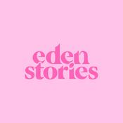 Podcast Eden Stories