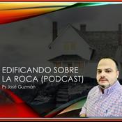Podcast Edificando sobre la roca
