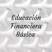 Podcast Educación Financiera Básica