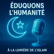 Podcast Éduquons l'Humanité