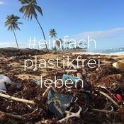 Podcast #einfach plastikfrei leben?!