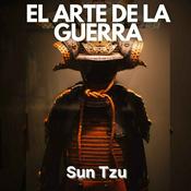 Podcast El Arte de la Guerra - Sun Tzu