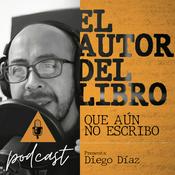 Podcast El autor del libro que aún no escribo