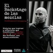 Podcast El Backstage de las Mezclas con Javi Caballero