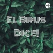Podcast El Brus Dice!