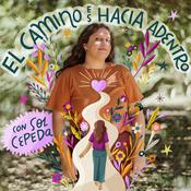 Podcast El Camino es Hacia Adentro ®
