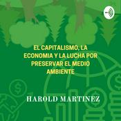Podcast El capitalismo verde y la lucha incansable por el medio ambiente