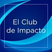 Podcast El Club de Impacto